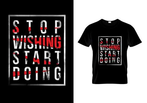 Stop Wishing Start Doing Typography T Shirt Design Vector Stock Illustration