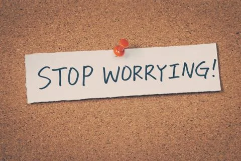 Stop Worrying Stock Photos