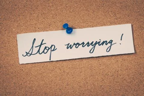 Stop Worrying Stock Photos