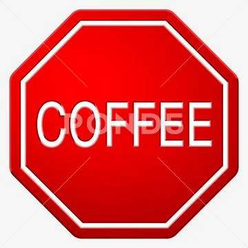 Street Sign Stop with Text Coffee Stock Illustration