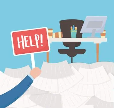Stress at work, hand holding help placard office desk and many papers Stock Illustration
