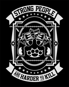 Strong People Are Harder To Kill Stock Illustration