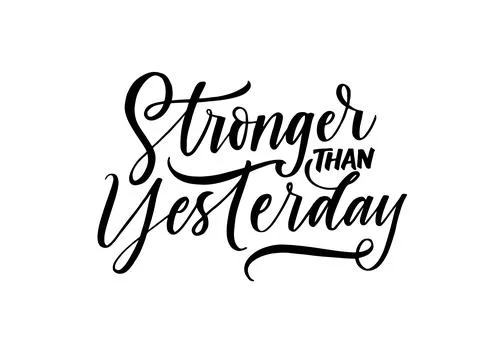 Stronger than yesterday hand drawn vector text Stock Illustration