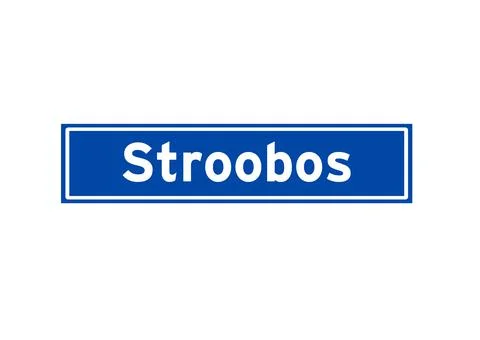 Stroobos isolated Dutch place name sign. City sign from the Netherlands. Stock Illustration