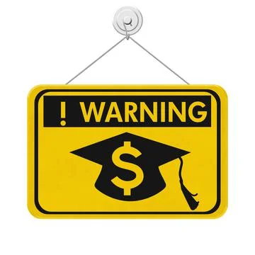 Student loan warning message with grad hat and dollar sign symbol sign Stock Illustration