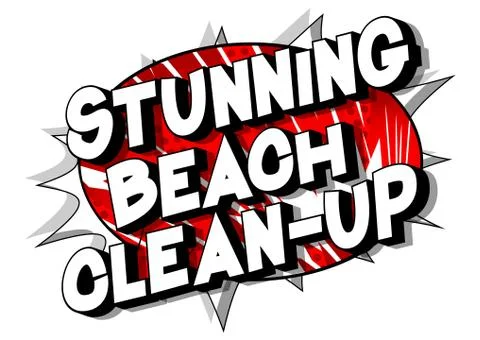 Stunning Beach Clean-up - Vector illustrated comic book style phrase on abstr Ilustración de archivo