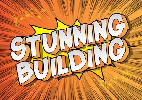 Stunning Building - Vector illustrated comic book style phrase on abstract ba Ilustración de archivo