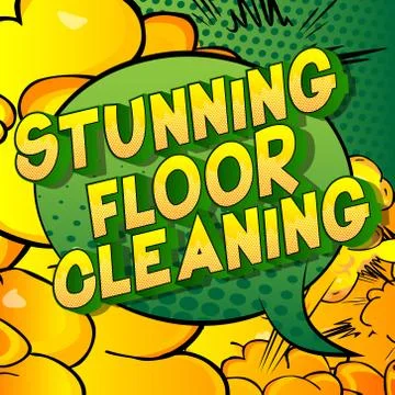 Stunning Floor Cleaning - Vector illustrated comic book style phrase on abstr Stock Illustration