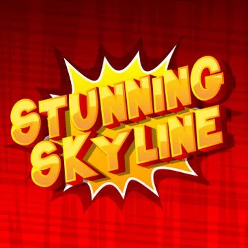 Stunning Skyline - Vector illustrated comic book style phrase on abstract bac Stock Illustration