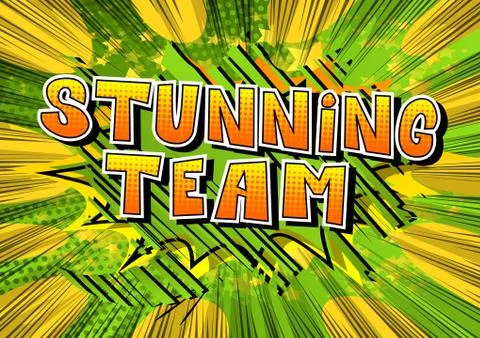 Stunning Team - Comic book style phrase on abstract background. Illustrazione stock