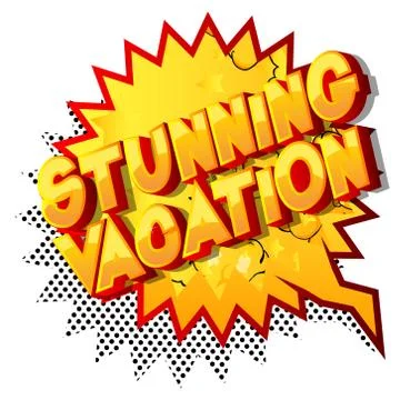 Stunning Vacation - Vector illustrated comic book style phrase on abstract ba Stock-Illustration