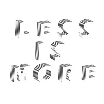 Stylized minimalist text where less is more Stock Illustration