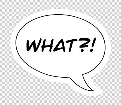 Stylized speech bubble is appearing in flat design, showing WHAT?! text on Stock Illustration