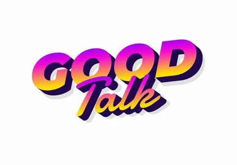 Stylized text graphic featuring the words GOOD Talk in vibrant colors with .. Illustrazione stock