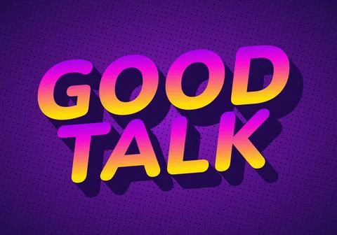 Stylized text graphic featuring the words Good Talk in vibrant purple and y.. Stock Illustration