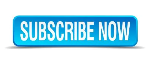 Subscribe now blue 3d realistic square isolated button Stock Illustration