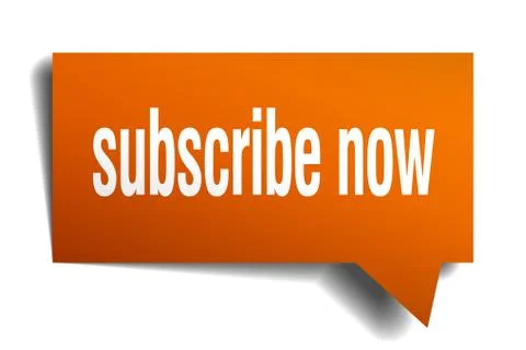 Subscribe now orange 3d speech bubble Stock Illustration