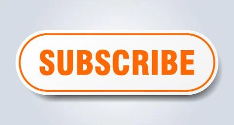 Subscribe sign. subscribe rounded orange sticker. subscribe Stock Illustration