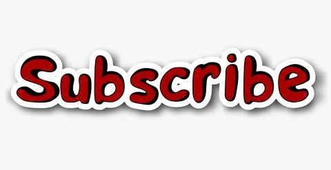 Subscribe sticker. Hand drawn text  in doodle style. Stock Illustration