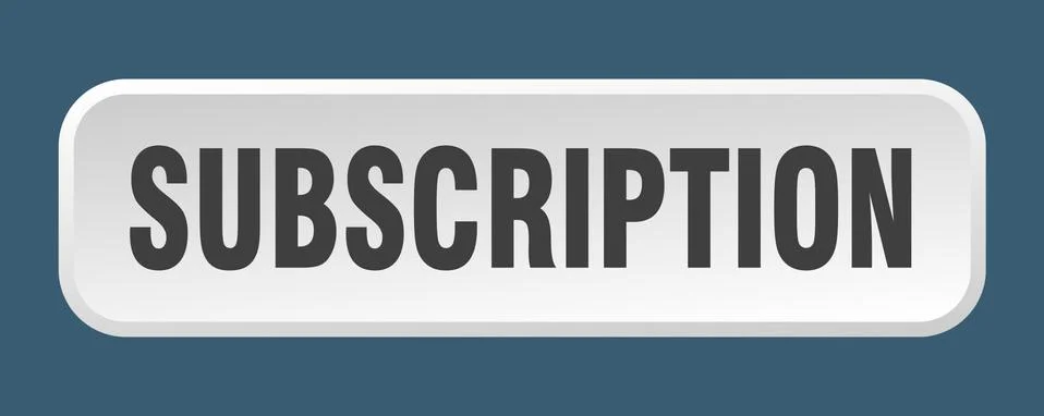 Subscription button. subscription square 3d push button Stock Illustration