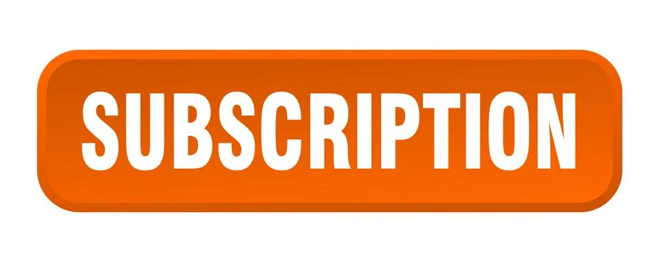 Subscription button. subscription square 3d push button Stock Illustration