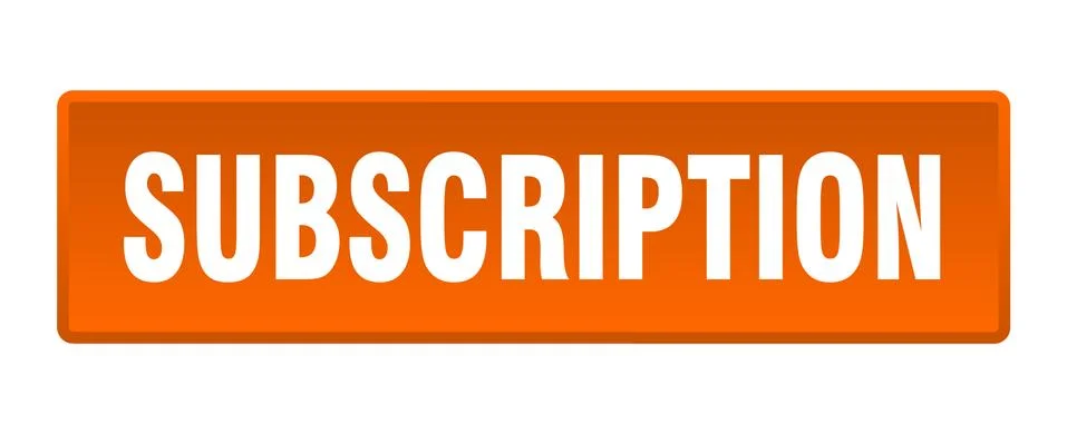 Subscription button. subscription square orange push button Stock Illustration