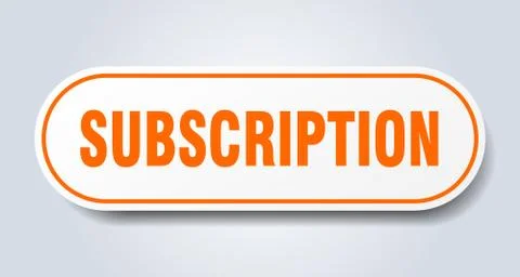 Subscription sign. subscription rounded orange sticker. subscription Stock Illustration