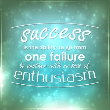 Success is the ability to go from one failure to another Illustrazione stock