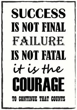 Success Is Not Final Failure Is Not Fatal Stock Illustration