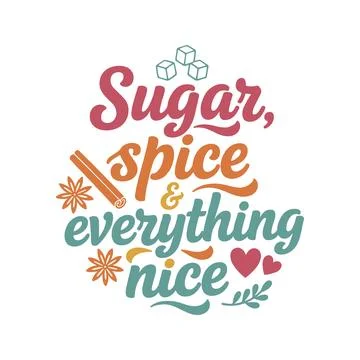 Sugar, spice, and everything nice design for print or web use Stock-Illustration