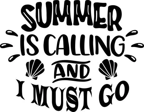 Summer Is Calling And I Must Go, Beach, Summer Holiday, Vector Illustration File Stock Illustration