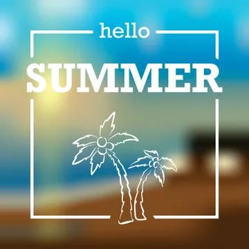 Summer card on blurred background vector illustration. Hello summer Stock Illustration