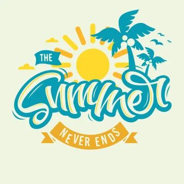 The Summer Never Ends Label Design Brush Script Lettering Callig Stock Illustration