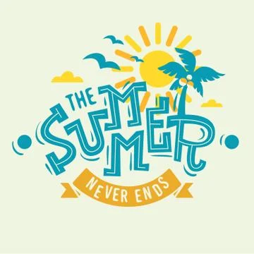 The Summer Never Ends Label Poster Sign Artistic Lettering Tee P 库存插图