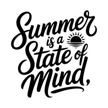 Summer is a state of mind inspirational typography wall art design Stock Illustration