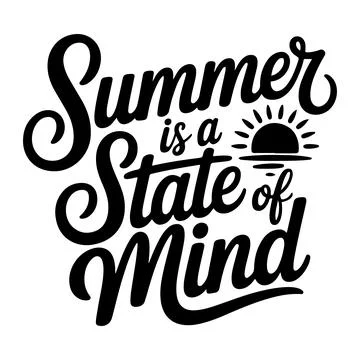 Summer is a state of mind inspirational typography wall art design Stock Illustration