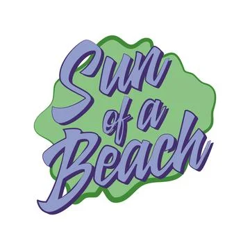 Sun of a beach. Funny double meaning quote. Vector illustration Stock-Illustration