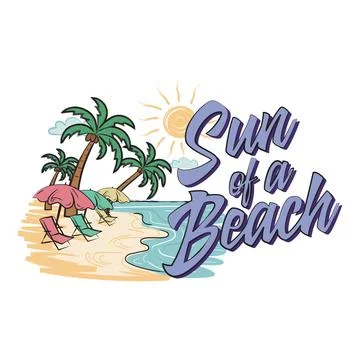 Sun of a beach. Son of a bitch. Funny double meaning quote. Vector illustration Stock Illustration