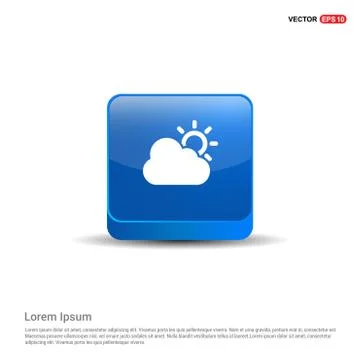 Sun Cloud Icon - 3d Blue Button Stock Illustration