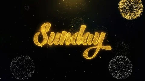 Sunday Written Gold Particles Exploding Fireworks Display Stock Footage 99110021