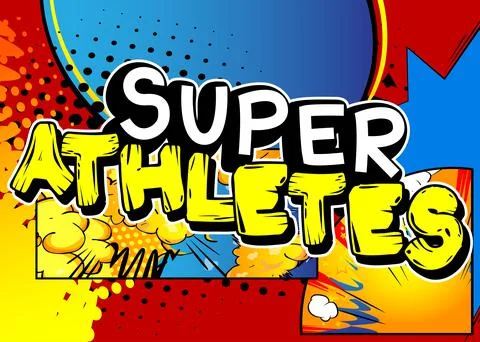 Super Athletes - Comic book style text. Sport, training and fitness related w Stock Illustration