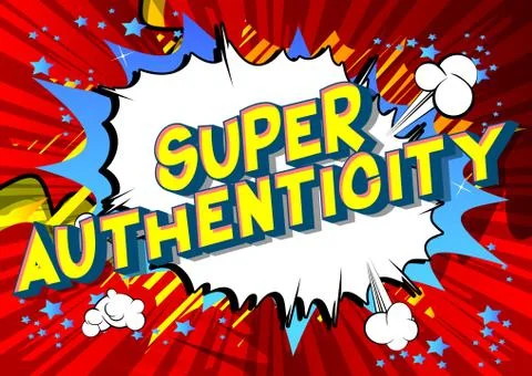 Super Authenticity - Vector illustrated comic book style phrase. Stock Illustration