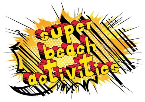 Super Beach Activities - Vector illustrated comic book style phrase. Stock Illustration