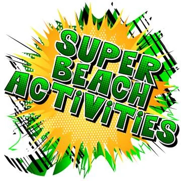 Super Beach Activities - Vector illustrated comic book style phrase. Stock Illustration
