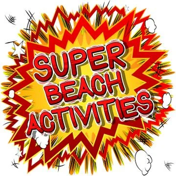 Super Beach Activities - Vector illustrated comic book style phrase. Stock Illustration