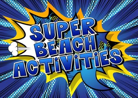Super Beach Activities - Vector illustrated comic book style phrase. Illustrazione stock