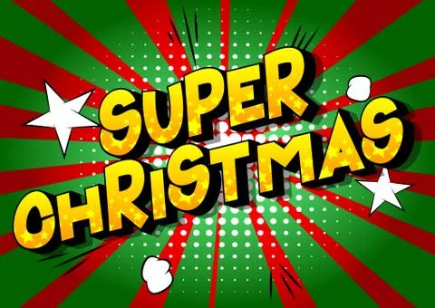 Super Christmas - Vector illustrated comic book style phrase on abstract back Illustrazione stock