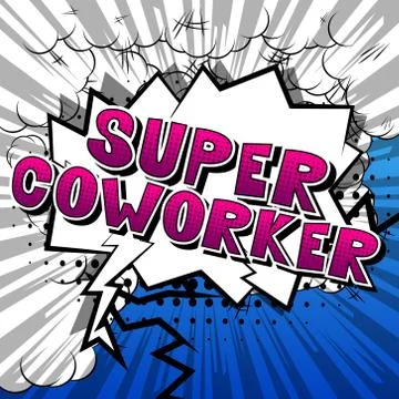 Super Coworker - Vector illustrated comic book style phrase. Illustrazione stock