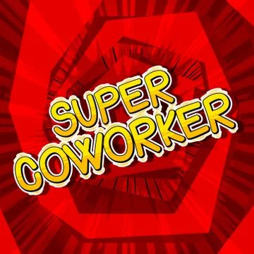 Super Coworker - Vector illustrated comic book style phrase. Illustrazione stock