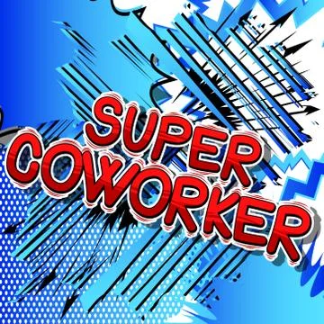 Super Coworker - Vector illustrated comic book style phrase. Illustrazione stock